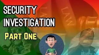 SECURITY INVESTIGATION PART 1