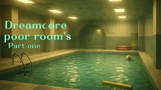 Somebody get me out of here    Dreamcore pool rooms part one