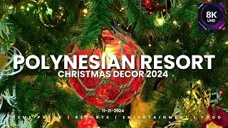 Disney's Polynesian Resort Christmas Decorations for 2024 8K