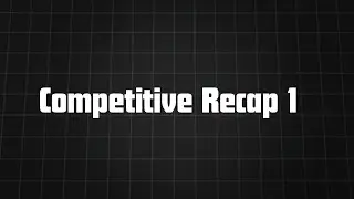 &ldquo;Weekly Competitive Recap #1 🔥 | Clutch Plays & Highlights&rdquo;