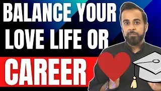 Balance your love life or career?