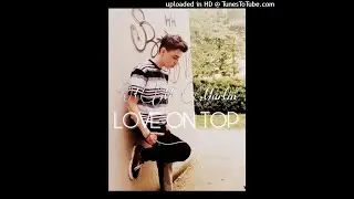CM Martin- Love On Top