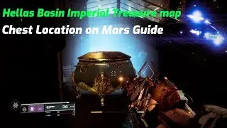 Destiny 2 - Hellas Basin Imperial Treasure Map Chest Guide - (Season of Opulence)