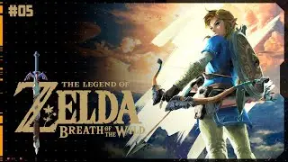 THE LEGEND OF ZELDA: BREATH OF THE WILD - #05 [PT-BR] [SWITCH 2]