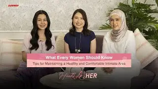 HealthyHER | Tips for maintaining a Healthy & Comfortable Intimate Area