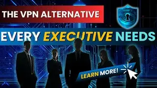 Why Your VPN is Obsolete: 9x Faster, Self-Healing Cyber Defense for Executives