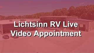 LichtsinnRV.com - Schedule Your Virtual Video Sales Appointment Today at Lichtsinn RV
