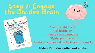 Brain Strategies for Making Learning Stick and the Divided Brain Controversy Solved