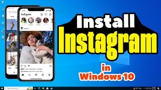 How to Install Instagram in Windows 10 PC or Laptop