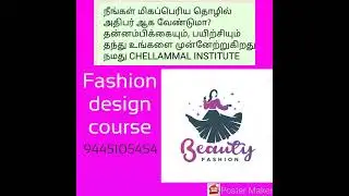 FASHION DESIGNING COURSE BEST CHELLAMMAL INSTITUTE MADURAI-9445105454