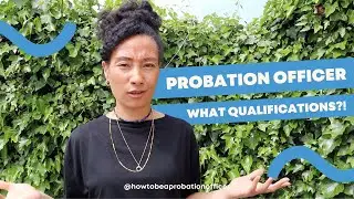 What qualifications do you need to be eligible to be a Probation Officer?