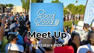 Good Good Meet Up Fan Experience