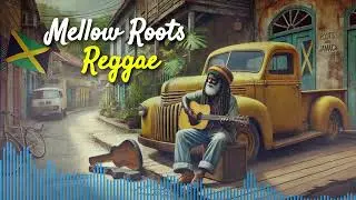 Relaxing Mellow Roots Reggae Music | Música Reggae Relajante y Suave para Meditación