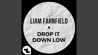 Drop It Down Low