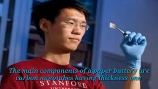 What is paper battery, types of paper battery and advantages about paper battery
