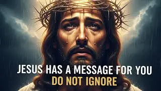 &ldquo;The Most Beautiful Message From Jesus | A Message of Peace, Love & Truth&rdquo;