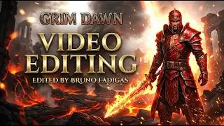 Grim Dawn | Cinematic Trailer - Video Editing Portfolio