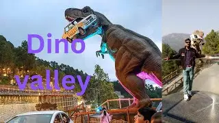 #Islamabad #Dino Valley (part -3) 