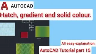AutoCAD Tutorial part 15 |Hatch, gradient and solid colour.
