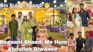 BIN BULAYE GUEST Ban Kar Pahunche! SHAADI Me Free Ka KHAANA! #vlog #dailyvlog #challenge #funny 
