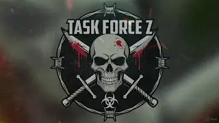 🎶Task Force Z Theme