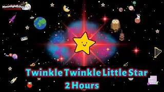🌟 Twinkle Twinkle Little Star - 2 Hours of Relaxing Sleep Music | Soothing Lullaby for All Ages 🎶✨