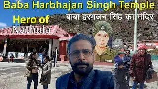Sikkim | History of Baba Harbhajan Singh Temple | Hero of Nathula Sikkim | Gangtok trip
