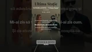 VOXER & JENNI &ndash; &ldquo;Ultima Stație&rdquo;