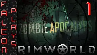 Modded RimWorld Alpha 7 | Zombie Apocalypse - Dawn of the Dead - Let's Play Part 1