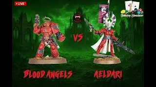 Blood Angels Rage Cursed Onslaught vs Aeldar! Warhammer 40k Tabletop Simulator (TTS)!