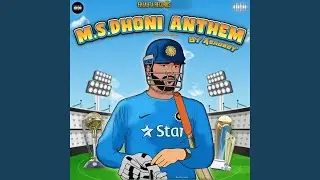 Ms Dhoni Anthem (Thala for a Reason)