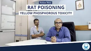 Accidental Rat Poisoning (Yellow Phosphorous Toxicity) - Patient Story | Dr. Dhaval Waghela