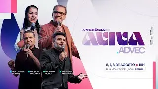 CONFERÊNCIA AVIVA - ETAPA 2 | Prª Camila Barros | 07/08/24