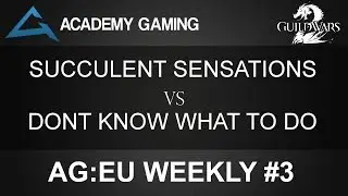 Academy Gaming: EU Amateur Weekly #3 - Semi FInal - Succulent Sensations vs Dont Know What To Do