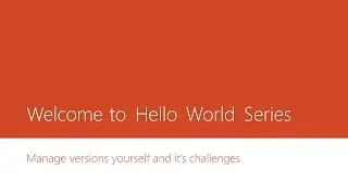 2   Manage versions yourself and it’s challenges