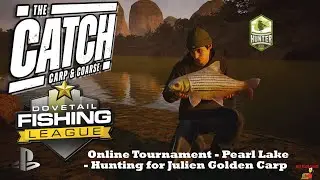 PS4 Online Tournament &brvbar; Hunter Series   Julien Golden Carp &brvbar; Pearl Lake &brvbar; The Catch Carp and Course