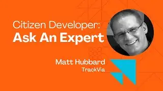 Ask an Expert &ndash; Matt Hubbard | PMI Citizen Developer