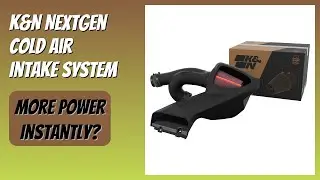 REVIEW (2026): K&N NextGen Cold Air Intake System. Features