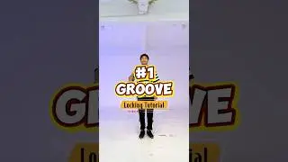 #1 Groove - Locking Toturial : Hướng dẫn động t&aacute;c Groove đơn giản cho người mới bắt đầu