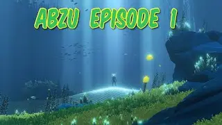 ABZU - Episode 1