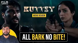 Kuttey Movie Review by @aritrasgyan | Arjun Kapoor, Tabu, Radhika Madan | Film Companion