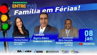 FENASDETRAN - PODCAST ENTRE VIAS   FAMÍLIA EM FÉRIAS -  #009