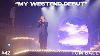 My Westend Debut (Vlog #42)
