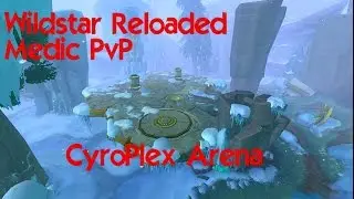 Wildstar Reloaded - Assault Medic PvP -  The Cyroplex Arena HD