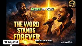 THE WORD STANDS FOREVER &mdash; Scripture-Driven Blues Gospel That Awakens Faith 🎷🙏