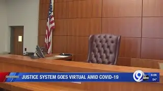 Justice system goes virtual amid COVID-19
