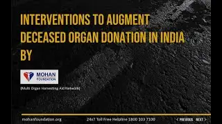Boosting Organ Donation in India | MOHAN Foundation | Non-governmental & Non-profit Organization