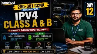 CCNA 200-301 Malayalam Day 12 | IPv4 Class A & B Range | Network ID & Host ID Explained | Jumphost