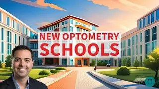 New Optometry Schools: How Will They Impact the Profession? | Ryan Reflects