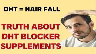 BUsting the myth of DHT blocker Hair Supplements